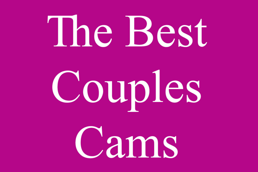 The Best Couples Cams Today
